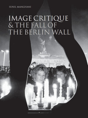 cover image of Image Critique and the Fall of the Berlin Wall